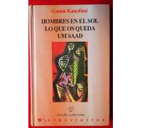 Hombres en el Sol / Lo que os queda / Um Saad: 17 (Tres de cuatro soles)