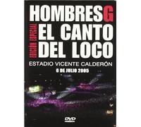 Hombres G: El Canto del Loco - Estadio Vicente Calderon, 6 Julio, 2005 [DVD]
