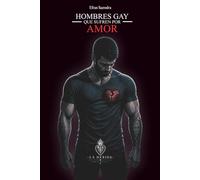HOMBRES GAY QUE SUFREN POR AMOR: Deseo, Herida y Control -no puedes amar libremente si tienes que dejar de ser quien eres-
