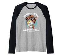 Hombres & Los Peces Son Iguales Ambos se meten en Problemas Abrir la Boca Camiseta Manga Raglan