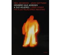 Hombres que agreden a sus mujeres: Cómo poner fin a las relaciones abusivas: 1 (Divulgación)