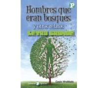 Hombres Que Eran Bosques Y Otros Relatos