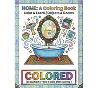 HOME: A Coloring Book: Color & Learn | 30 Simple & Large Designs of Household Objects and Rooms for Toddlers and Kids