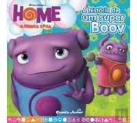 Home. A História De Um Super Boov