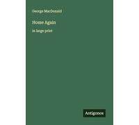 Home Again: in large print
