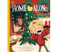 Home Alone: The Classic Illustrated Storybook: 1 (Pop Classics)