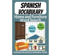 Home and Furniture in Spanish Word Search Puzzle Book: Word Searches with Easy to Read Print Spanish Vocabulary about Home and Furniture | 6x9 inches, ... Holidays and Free Times | Fun Memory Exercise