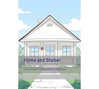 Home and Shelter: A Gentle Coloring Book of Calm Spaces, Safe Places, and Quiet Moments (Time of Gentle Calm)