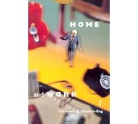 Home and Work: Negotiating Boundaries through Everyday Life