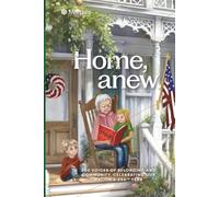 Home, anew: 250 Voices of Belonging and Community, Celebrating Our Nations 250th Year