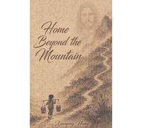 Home Beyond the Mountain