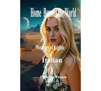 Home Beyond the World in Italian: Weavers of Lights