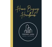 Home Buying Book: Freddy Jara Real Estate