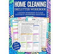 Home Cleaning Declutter Workbook: COLOR Guided Organization Journal to Help You Start Small, Stay Motivated & Finally Create a Clean, Organized House that Feels Calm & Joyful!