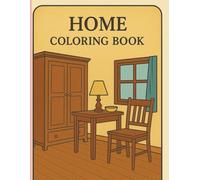 HOME COLORING BOOK: LEARN AND COLOR YOUR FAVORITE CLOTHES AND HOME ITEMS