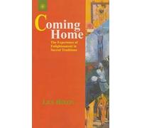Home Coming: The Experience of Enlightenment in Sacred Tradtions
