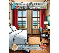 HOME DECOR Coloring Book: Explore Beautifully Decorated Spaces - Volume 10: Become Your Own Designer With 60 Unique Coloring Designs (HOME DECOR BOOKS)