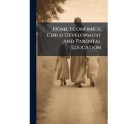 Home Economics, Child Development and Parental Education