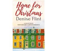 Home for Christmas: A Collection of Newfoundland & Labrador Romances