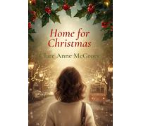 Home for Christmas: An Australian Christmas Romance Novella