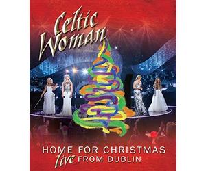 Home For Christmas: Live From Dublin by Celtic Woman