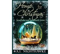 Home for Christmas (Snowflakes and Sweethearts Series)