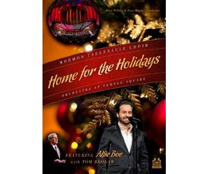 Home for the Holidays: Mormon Tabernacle Choir and the Orchestra at Temple Square by Alfie Boe