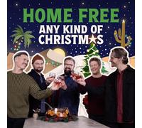 Home Free - Home Free - Any Kind Of Christmas
