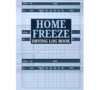 Home Freeze Drying Log Book