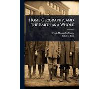 Home Geography, and the Earth as a Whole