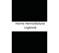 Home Hemodialysis Logbook: 90 Day Treatment Record for HHD Patients to Track Weight, Vitals, Machine Setup, and Safety Checks