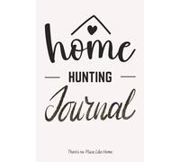 Home Hunting Journal: Finding My Forever Home