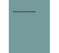 Home Improvement Notebook: Plan Fixes and DIY Household Challenges