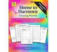 Home in Harmony: The Complete Home Cleaning and Organization Planner (Black & White Edition): 52-Week System to Transform Your Space - Daily Routines, ... & Deep Cleaning Guides (Grayscale Interior)