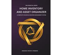 Home Inventory & Asset Organizer: Track Household Assets, Property Records, Warranties, Insurance Policies, Valuable Items, Maintenance Logs & ... in One Organized System (07x10 inches)