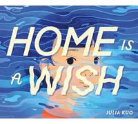 Home Is a Wish