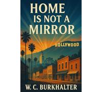 Home is Not a Mirror