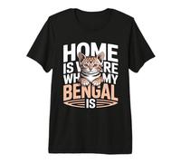 Home Is Where My Bengala Is Quote Camiseta Premium