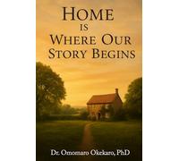 Home Is Where Our Story Begins