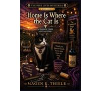 Home is Where the Cat is: Book Nine of The Nine Lives Mysteries (A Sparrow Cr ozy Mystery)