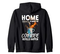 Home IS Where The Coffee Refills Happen Sudadera con Capucha