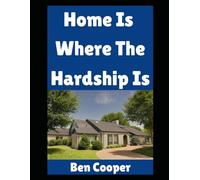 Home is Where the Hardship Is: Preparing For An Incoming Crisis Without Bugging Out (Practical Prepping)