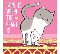 Home Is Where the Heart Is (Emma Dodd's Love You Books)