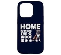 Home is Where The Woof Is Boxer, Divertido Amante y Propietario de Mascotas Carcasa para iPhone 15 Pro