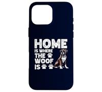 Home is Where The Woof Is Boxer, Divertido Amante y Propietario de Mascotas Carcasa para iPhone 16 Pro MAX