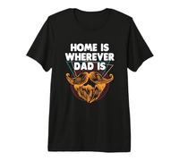 Home Is Wherever Dad Is Happiness Family Positive Families Camiseta Premium