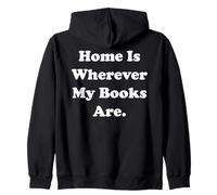 Home Is Wherever My Books Are Reading Quote Sudadera con Capucha