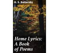 Home Lyrics: A Book Of Poems (ebook)