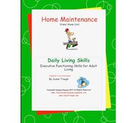 Home Maintenance: Developing Life Skills for Becoming a Successful Adult (Daily Living Skills - Susan Traugh)