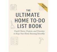 Home Management Planner: Daily To-Do Lists, Cleaning Schedules, Chore Charts, and Task Trackers to Keep Your Home Organized All Year Round